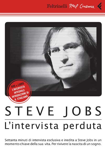 Steve Jobs - L'intervista perduta